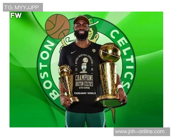 杰伦布朗称赞安芬尼西蒙斯全心投入球队毫无怨言展现职业精神